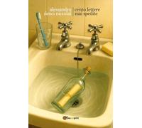 Cento lettere mai spedite