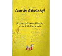 Cento lire di lievito Safi. (Le ricette di Nonna Filomena)