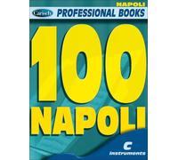 100 Napoli Professional Books | Strumenti in Do Livello Facile Intermedio | Melodia Accordi Canzoni Napoletane Tradizionali | Studenti Insegnanti Ensemble Musica Popolare Italiana | Spartito Carisch