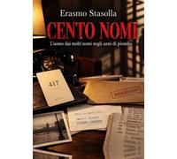 CENTO NOMI: L’uomo dai molti nomi negli anni di piombo