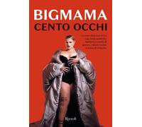 Cento occhi [Paperback] [May 14, 2024] BigMama