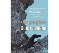 Cento pagine-Controvoglia - Rotella Pilade