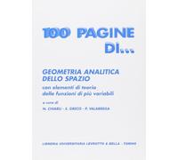 Cento pagine di geometria analitica dello spazio
