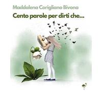 Cento parole per dirti che...