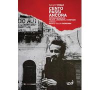Cento passi ancora. Peppino Impastato, Felicia, l'inchiesta, i compagni - ...
