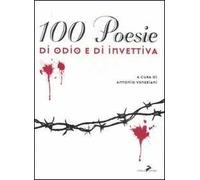 Cento poesie di odio e di invettive