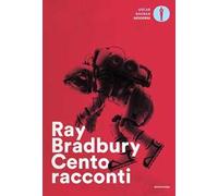 Cento racconti. Autoantologia 1943-1980