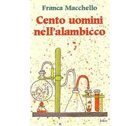 Cento uomini nell'alambicco