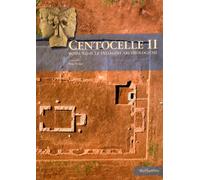 Centocelle II. Roma S.D.O. Le indagini archeologiche. Vol. 2