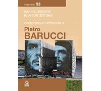 Centocinque domande a Pietro Barucci