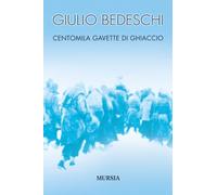Centomila gavette di ghiaccio. Ediz. Integrale