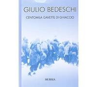 Centomila gavette di ghiaccio. Ediz. Integrale [Paperback] [Apr 07, 2011] Bedesc