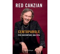 Centoparole per raccontare una vita [Hardcover] [Oct 15, 2024] Canzian, Red