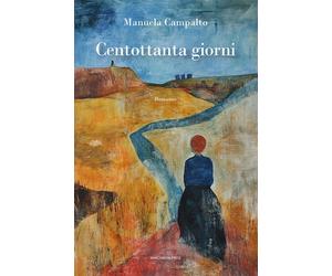 Centottanta giorni - Campalto Manuela