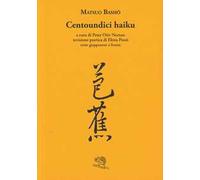 Centoundici haiku. Testo giapponese a fronte