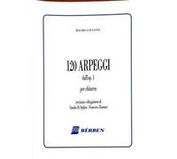 Centoventi arpeggi dall'Op. 1. Spartito. Metodo