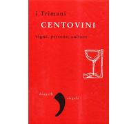 Centovini. I Trimani - [Donzelli Editore]
