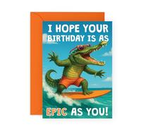 CENTRAL 23 Biglietto di auguri di compleanno con coccodrillo, "Epic As You" Surfing, divertente saluto per amici, fratello, sorella, bestie, uomini, donne, adolescenti, per un compleanno rilassato