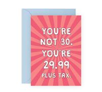 Central 23 Biglietto di auguri divertente per 30° compleanno, con scritta in lingua inglese "You're Not 30 You're 29.99 Plus Tax", trentesimo compleanno, 30 anni, per lui e sua amica, con adesivi