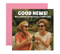 CENTRAL 23 Biglietto di auguri divertente per compleanno - "Too Old for a Midlife Crisis" - divertente saluto per amici, sorelle, colleghe, migliori fidanzate, donne, donne, pensionati, anni '50 e '60