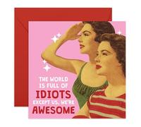 CENTRAL 23 Biglietto di auguri retrò per migliori amici, con scritta in lingua inglese "The World Is Full of Id*ots Except Us We're Awesome", divertente biglietto in stile vintage per bestie, moglie