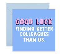 Central 23 - Biglietto divertente con scritta "Good Luck Finding Better Colleagues Than Us" (lingua italiana non garantita)