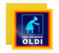 Central 23 - Divertente biglietto di auguri per 40° compleanno per le donne - "Happy 40th Birthday Oldi" - Regalo esilarante per i suoi quarantesimi - moglie sorella mamma età 40 - Quaranta