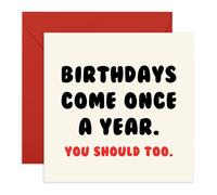 Central 23 Divertente biglietto di compleanno - "Birthday Come Once A Year You Should Too" - Biglietto di scherzo umoristico volgare per uomini, donne, amici, marito, moglie, - Naughty Cheeky Bizzarro