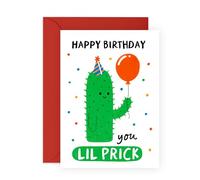 Central 23 Divertente biglietto di compleanno - "Happy Birthday You Lil Pr* ck" - Design umoristico per adulti per uomini, amici, fratello, marito, fidanzato, scherzo stravagante e maleducato, fornito
