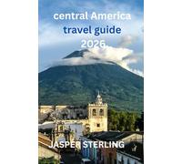 central America travel guide 2026
