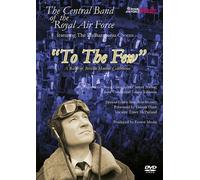 Central Band Of Royal Air Force - To The Few