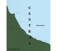 Central. Ediz. a colori - Martínez Virgilio, Gill Nicholas