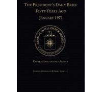 Central Intelligence A The President's Daily Brief Fifty Year (Copertina rigida)