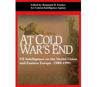 Central Intelligence Agency At Cold War's End (Tascabile)