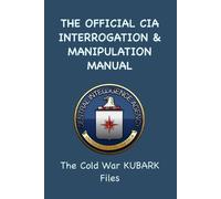 Central Intelligence The Official CIA Interrogation & Manipulation (Tascabile)