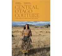 Central Otago Couture: The Eden Hore Collection