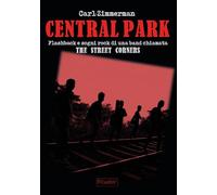 Central Park. Flashback e sogni rock di una band chiamata The street corners