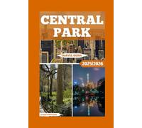 Central Park Tourist Guide: Nature and Nostalgia: A Traveler’s Guide to Central Park