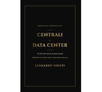 Centrali e Datacenter: Manuale operativo per chi vuole entrare in questo mondo. Quello che avrei voluto sapere il primo giorno di turno.