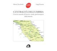 Libri Trecchiodi Alessio / Luigi Fressoia - Centralita Dell'umbria. Crocevia Nat