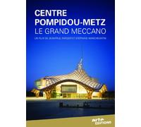 Centre pompidou - metz: le grand meccano