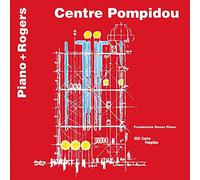 Centre Pompidou. Piano + Rogers. Ediz. italiana e inglese