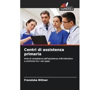 Centri di assistenza primaria: Aree di competenza dell'assistenza infermieristica a confronto tra i vari paesi