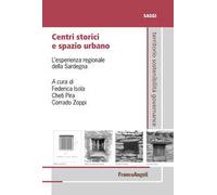 Centri storici e spazio urbano. L'esperienza regionale della Sardegna