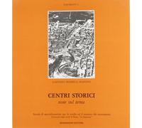 Centri Storici. Note sul tema - [Bonsignori Editore]