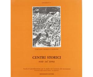 Centri storici: un avvicinamento al tema