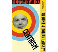 Centrism: The Story of an Idea (An Origin Story Book)