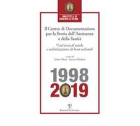 Centro di Documentazione per la Storia dell'Assistenza e della Sanità. Vent'anni di tutela e valorizzazione di beni culturali (1998-2019)