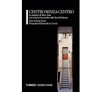 Centro senza centro. Le periferie di Marc Augé