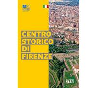 Centro storico di Firenze. Ediz. illustrata